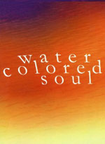 Water Colored Soul
